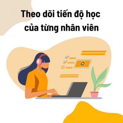 theo dõi tiến độ học của nhân viên