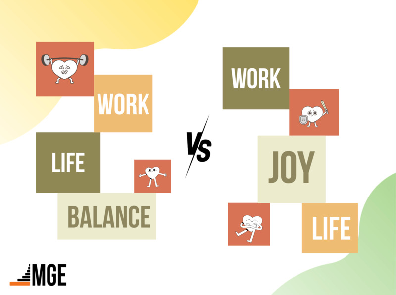 Sự khác biệt giữa Work-Life Balance và Work-Joy-Life